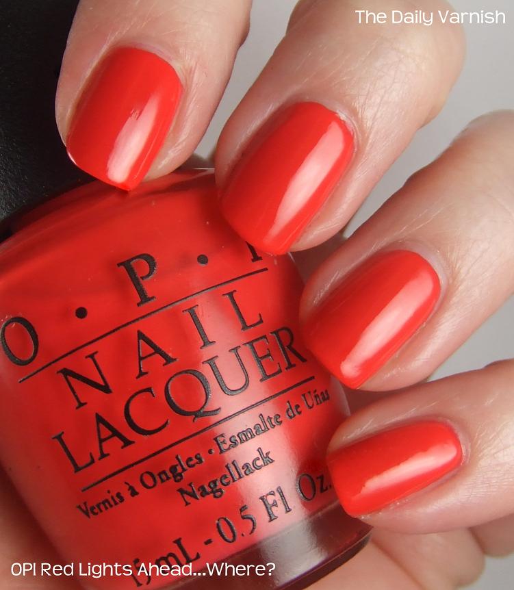 Red Lights Ahead...Where? (OPI Nail Polish)