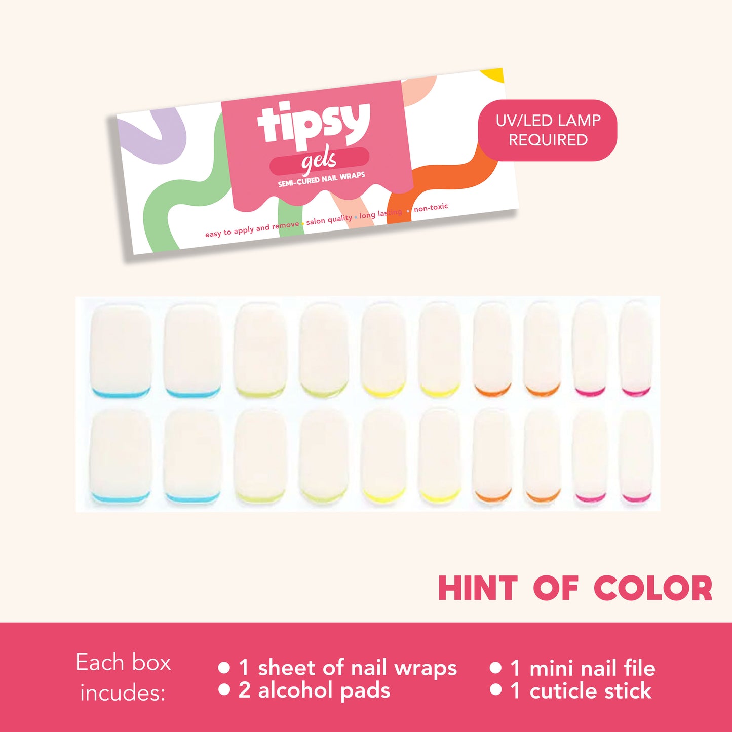 Hint of Color (Tipsy Gels Semi-Cured Nail Wraps)