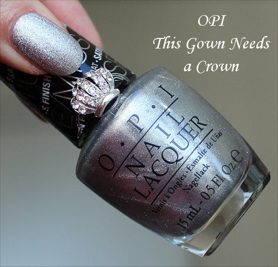 This Gown Needs A Crown (OPI Nail Polish)